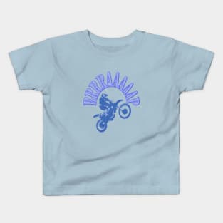 Brrraaaaap Dirtbike Motocross Design In Blue Kids T-Shirt